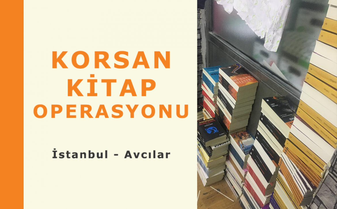 Avcılar Korsan Kitap Operasyonu