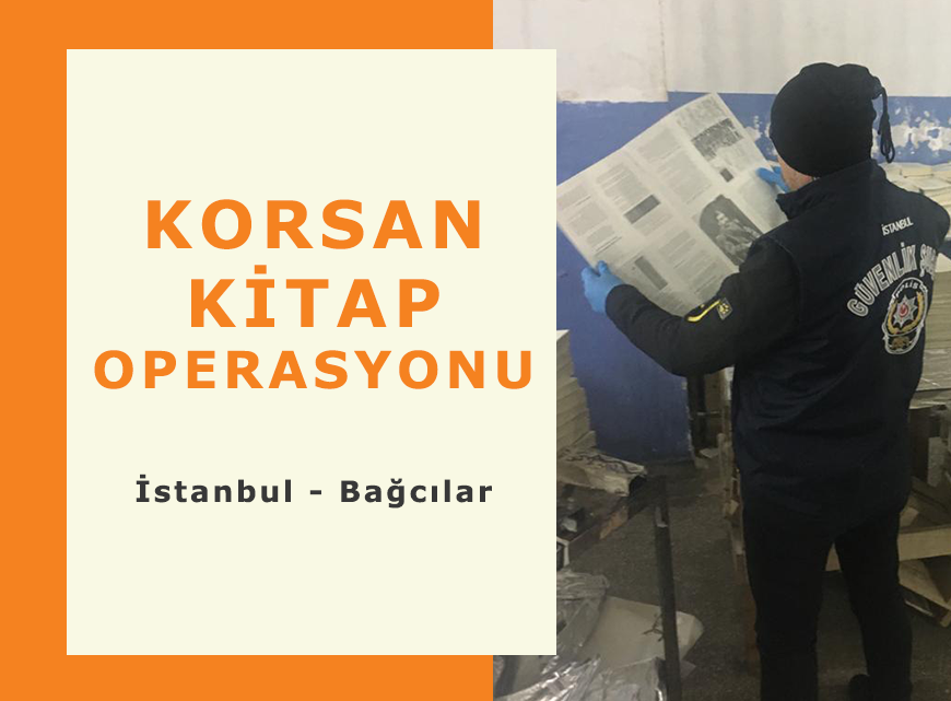 BAĞCILAR İLÇESİNDE KORSAN KİTAP OPERASYONU