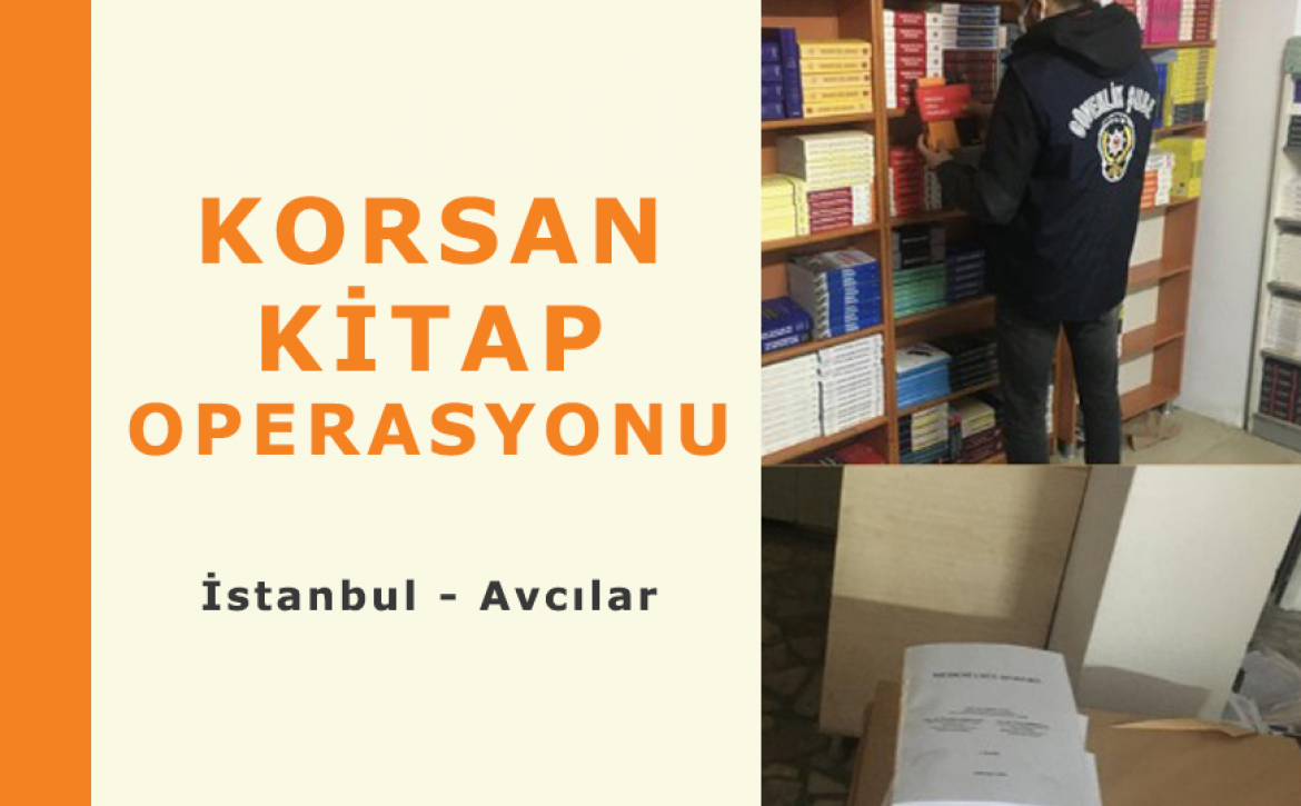 İstanbul Avcılar’da korsan kitap operasyonu!