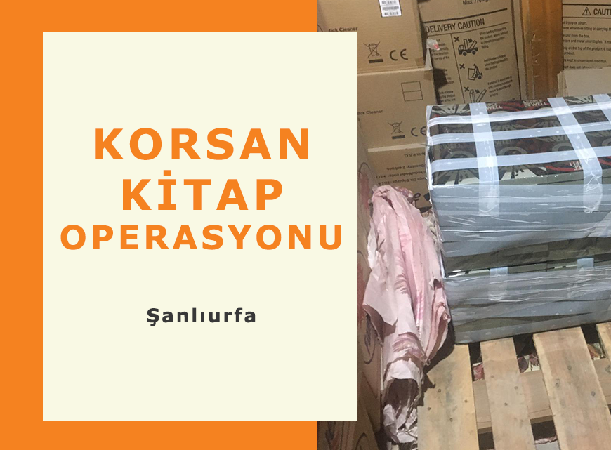 ŞANLIURFA’DA KORSAN KİTAP OPERASYONU