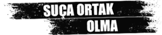 SUCA-ORTAK-OLMA